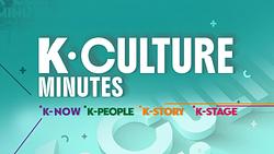 K-Culture Minutes: K-People