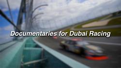 Documentaries For Dubai Racing