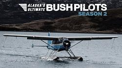 Alaska's Ultimate Bush Pilots