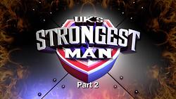 UK Strongest Man Ep 7 pt 2
