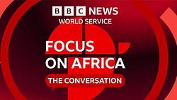 Focus on Africa: The Conversation