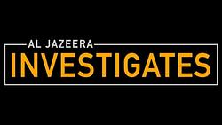 Al Jazeera Investigates