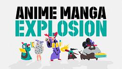 ANIME MANGA EXPLOSION