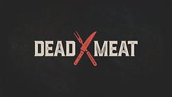 Dead Meat - S7 Ep 5 - Perdiz Anyone?